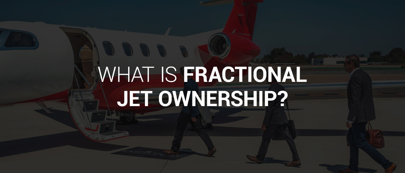What Is Fractional Jet Ownership & How Does It Work?