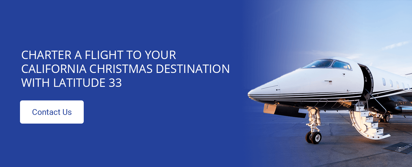 charter a flight to your california christmas destination with latitude 33